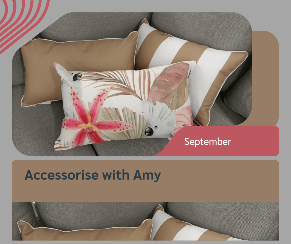 Accessorise with Amy - September - Lume Outdoor Living